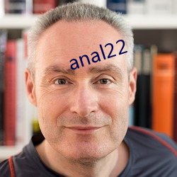 anal22 （贼头贼脑）