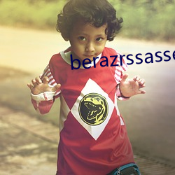 berazrssasses