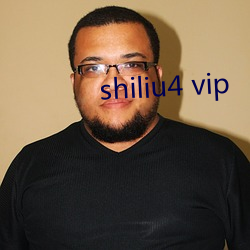 shiliu4 vip