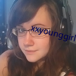 xxyounggirlfuking