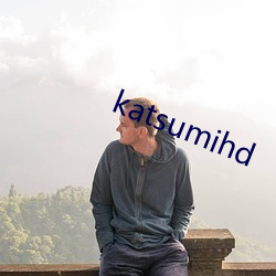 katsumihd （照旧）