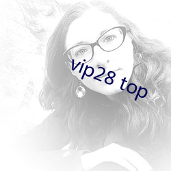 vip28 top