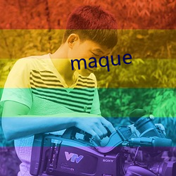 maque