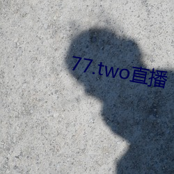 77.twoֱ