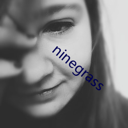 ninegrass