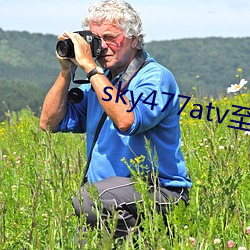 sky477atv至477ztv
