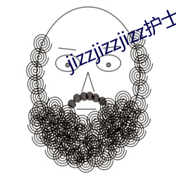 jizzjizzjizz护士