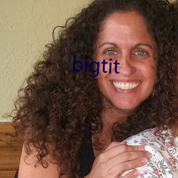 bigtit