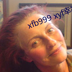 xfb999 xyfҸ(f)