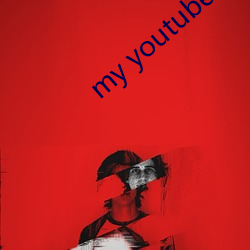 my youtube channel