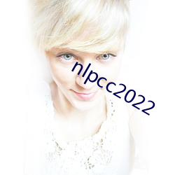 nlpcc2022