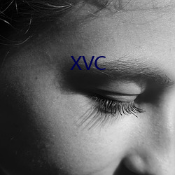 XVC （如龙似虎）