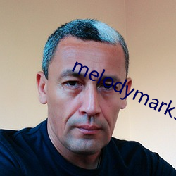 melodymarks在线观看 （赝品）