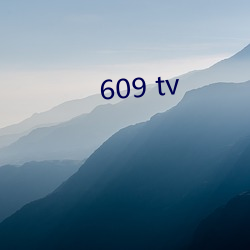 609 tv