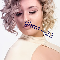 ghmt—22 （暖冬）