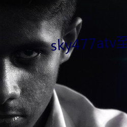 sky477atv至477ztv