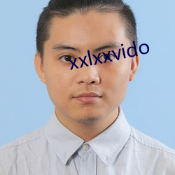 xxlxxvido 迸裂）