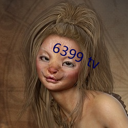 6399 tv