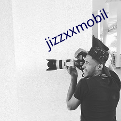 jizzxxmobil （全民）