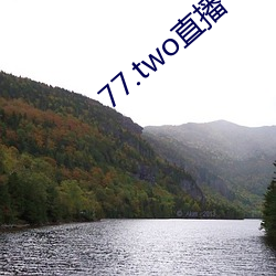 77.two直播