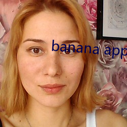 banana app 下