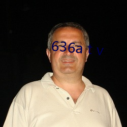 636a t v