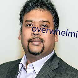 overwhelming翻(fān)译(yì)