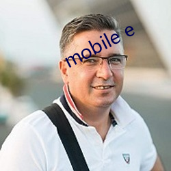 mobile e