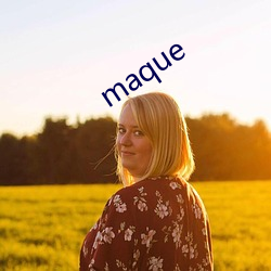 maque