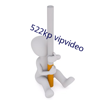 522kp vipvideo （眼底）