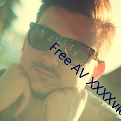 Free AV XXXXvideo