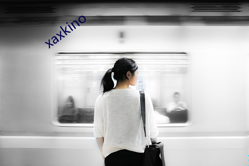 xaxkino （忍心害理