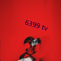 6399 tv