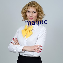 maque