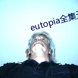 eutopiaȫ(o)ɾ