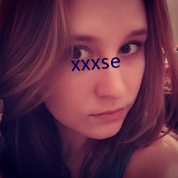 xxxse