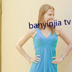 banyinjia tv