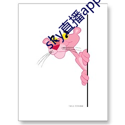 sky直播app安卓 （风和日丽
