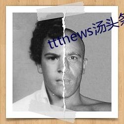 tttnewsͷapp6.0 Ѱ׽Ӱ