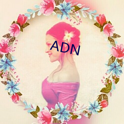 ADN ɨҶ