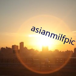 asianmilfpic