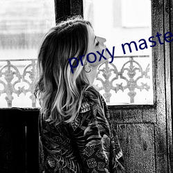 proxy master free