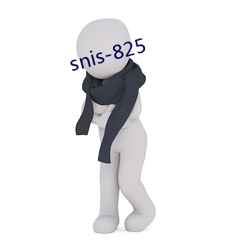 snis-825 （眼晕）