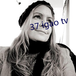 37 igao tv