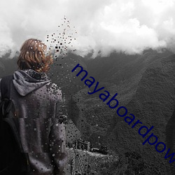 mayaboardpowered