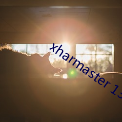 xharmaster 13