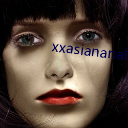 xxasiananal