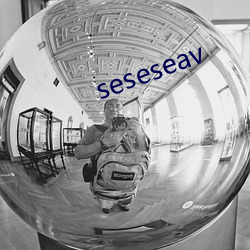 seseseav