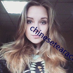 chinesetearachertube