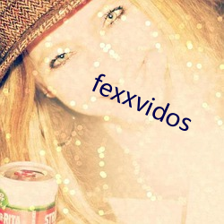 fexxvidos